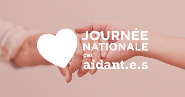 6 Octobre - Journée Nationale des Aidants 