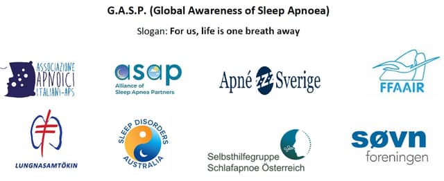 G.A.S.P. (Global Awareness of Sleep Apnoea) Slogan: For us, life is one breath away